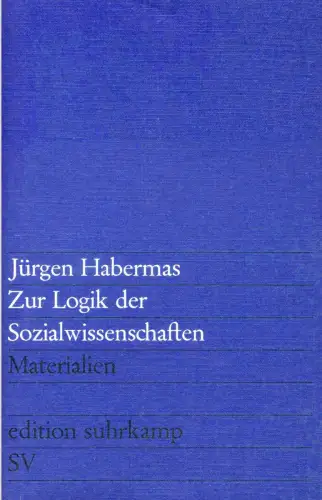Buch: Zur Logik der Sozialwissenschaften. Materialien, Habermas, Jürgen, 1973