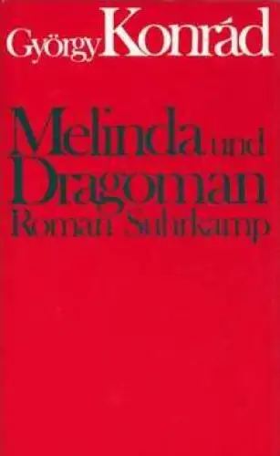 Buch: Melinda und Dragoman, Konrad, György. 1991, Suhrkamp Verlag, Roman 29706