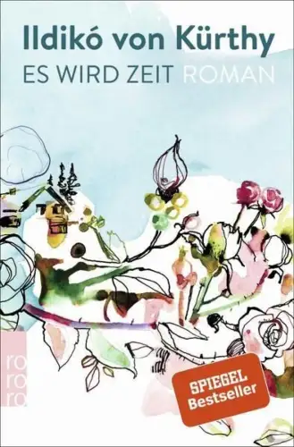 Buch: Es wird Zeit, Roman, Kürthy, Ildiko von, 2020, Rowohlt Taschenbuch Verlag