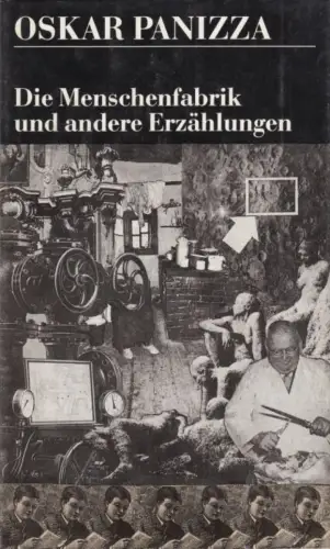 Buch: Die Menschenfabrik und andere Erzählungen, Panizza, Oskar. 1984