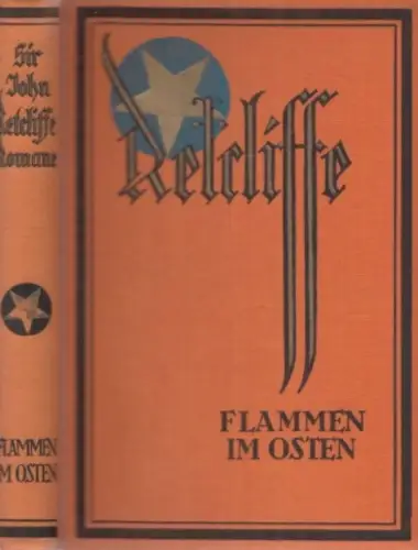 Buch: Flammen im Osten, Retcliffe, Sir John. 1931, Retcliffe-Verlag