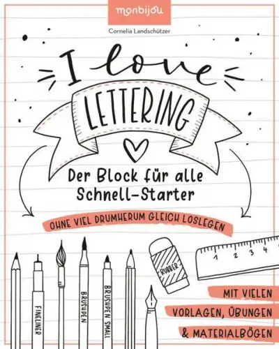 Buch: I Love Lettering - Der Block für alle Schnell-Starter, Landschützer, 2021