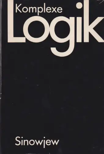 Buch: Komplexe Logik, Sinowjew, Alexander Alexandrowitsch, 1970, gebraucht, gut