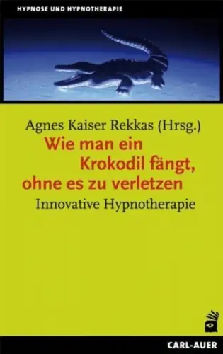 Buch: Wie man ein Krokodil fängt, ohne es zu verletzen, Kaiser Rekkas, Agnes