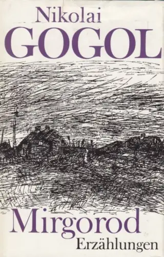 Buch: Mirgorod, Gogol, Nikolai. 1979, Aufbau Verlag, gebraucht, gut