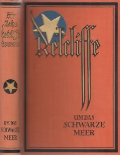 Buch: Um das Schwarze Meer, Retcliffe, Sir John. 1926, Retcliffe-Verlag