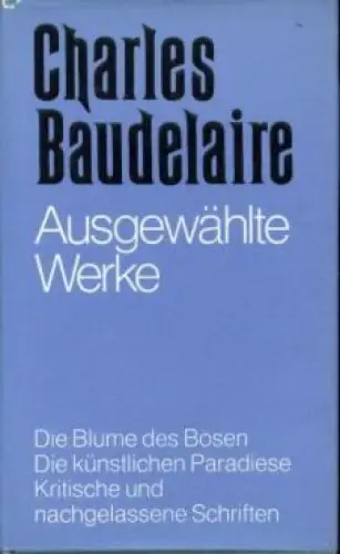 Buch: Ausgewählte Werke, Baudelaire, Charles. 3 in 1 Bände, Verlag Georg Müller