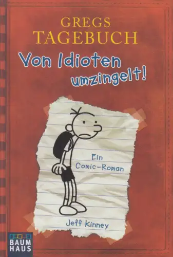 Buch: Gregs Tagebuch 1: Von Idioten umzingelt, Kinney, Jeff, 2007, Baumhaus