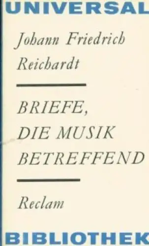 Buch: Briefe, Die Musik betreffend, Reichardt, Johann Friedrich. 1976