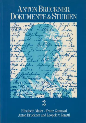 Buch: Anton Bruckner und Leopold von Zenetti, Maier,  Elisabeth u.a., 1980
