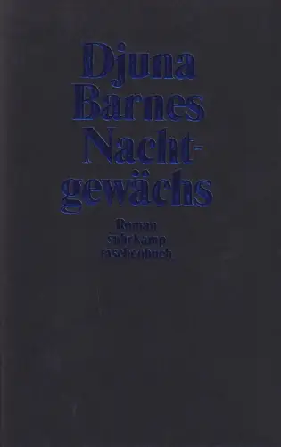 Buch: Nachtgewächs, Roman, Barnes, Djuna, 1998, Suhrkamp, gebraucht, sehr gut
