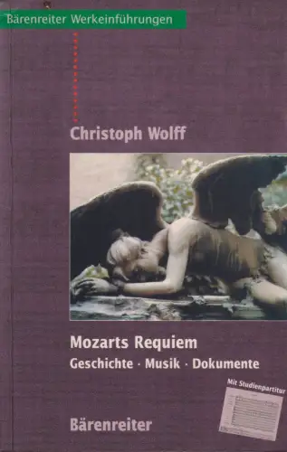 Buch: Mozarts Requiem, Geschichte, Musik, Dokumente, Wolff, Christoph, 2001
