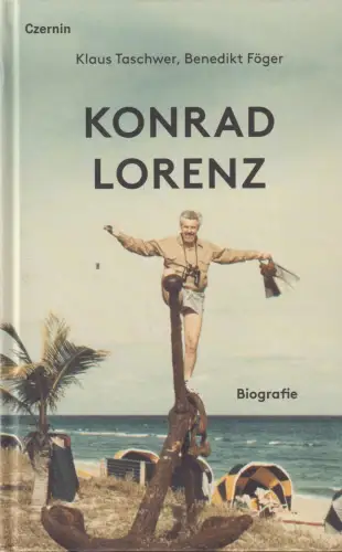 Buch: Konrad Lorenz, Taschwer, Klaus, 2023, Czernin Verlag, Biografie, sehr gut
