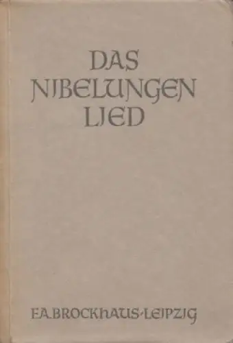 Buch: Das Nibelungenlied, Bartsch, Karl. 1949, F. A. Brockhaus Verlag
