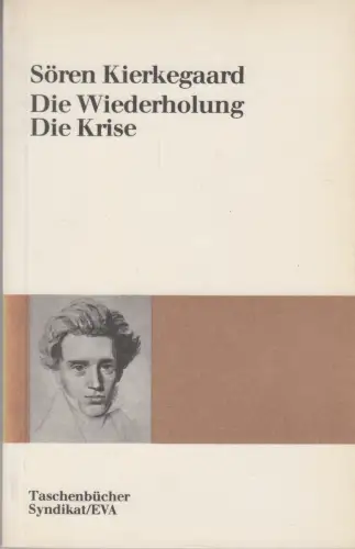 Buch: Die Wiederholung. Die Krise. Kierkegaard, Sören, 1984, Syndikat