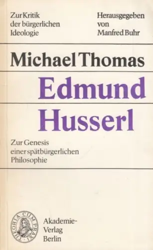Buch: Edmund Husserl, Thomas, Michael, 1987,  Akademie-Verlag, Philosophie