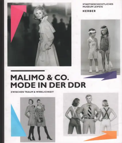 Buch: Malimo und Co., Mode in der DDR, 2011, Kerber, gebraucht, sehr gut