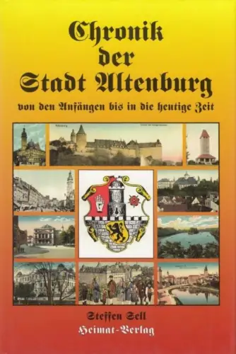 Buch: Chronik der Stadt Altenburg, Sell, Steffen. 1995, Heimat Verlag