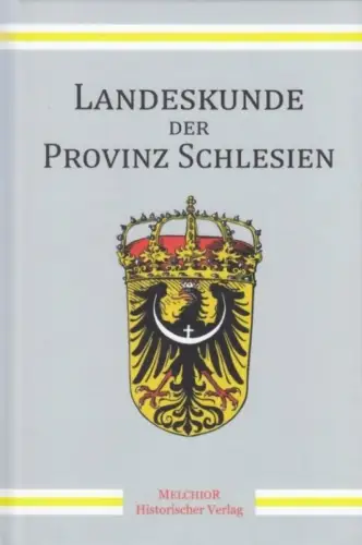 Buch: Landeskunde der Provinz Schlesien, Sommer, Fedor, 2014, Melchior Verlag
