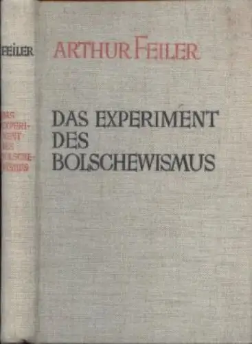 Buch: Das Experiment des Bolschewismus, Feiler, Arthur. 1931, Societäts-Verlag