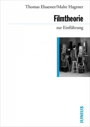 Buch: Filmtheorie zur Einführung, Elsaesser, Hagener, 2013, Junius Verlag