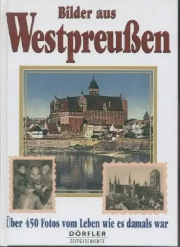 Buch: Bilder aus Westpreußen, Csallner, Heinz, Nebel Verlag, gebraucht, sehr gut