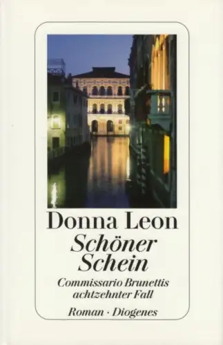 Buch: Schöner Schein, Leon, Donna. 2010, Diogenes Verlag, gebraucht, sehr gut