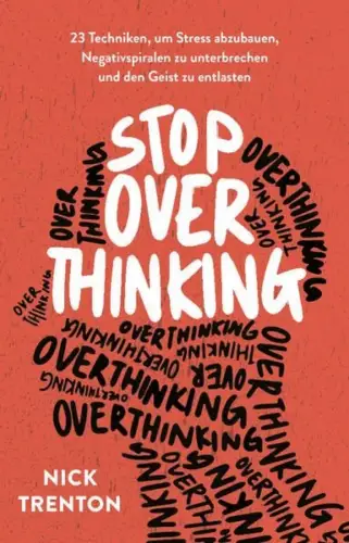 Buch: Stop overthinking, Trenton, Nick, 2023, FinanzBuch Verlag, sehr gut
