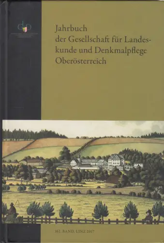 Jahrbuch der Gesellschaft für Landeskunde und Denkmalpflege Oberösterreich 2017
