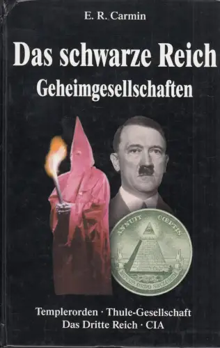 Buch: Das schwarze Reich. Geheimgesellschaften, Carmin, E. R., 2002, Nikol