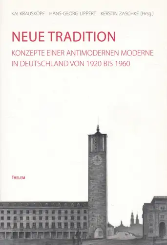Buch: Neue Tradition, Krauskopf, Kai, 2009, Thelem, gebraucht, sehr gut