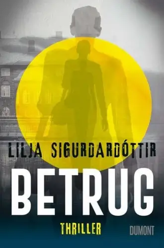 Buch: Betrug, Sigurdardottir, Lilja, 2022, DuMont Buchverlag, Thriller