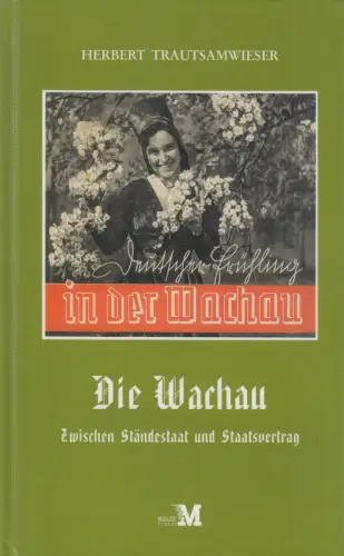 Buch: Die Wachau, Trautsamwieser, Herbert, 2005, Malek, gebraucht, sehr gut
