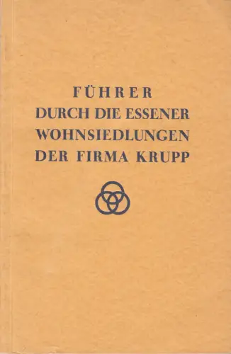 Buch: Führer durch die Essener Wohnsiedlungen der Firma Krupp, 1930