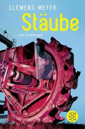 Buch: Stäube, Drei Erzählungen und ein Nachsatz, Meyer, Clemens, 2023, Fischer