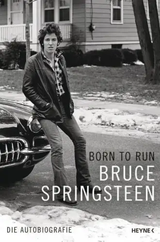 Buch: Born to Run, Springsteen, Bruce, 2016, Heyne, Die Autobiografie
