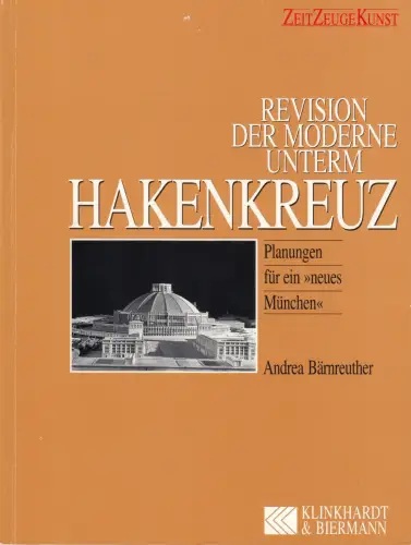 Buch: Revision der Moderne unterm Hakenkreuz, Bärnreuther, Andrea, 1993