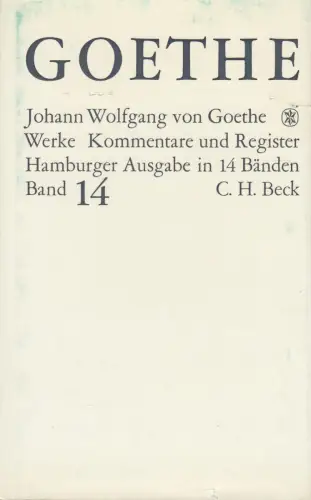 Buch: Goethes Werke 14, Naturwissenschaftliche Schriften 2, Goethe, 1976, Beck