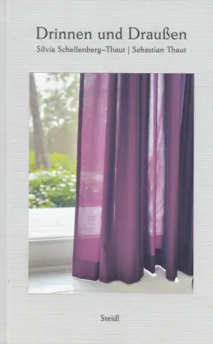 Buch: Drinnen und draußen, Schellenberg-Thaut, Silvia, 2020, Steidl, sehr gut