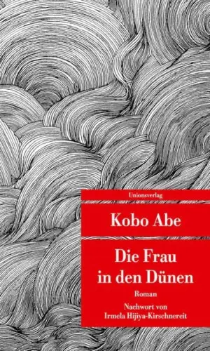 Buch: Die Frau in den Dünen, Abe, Kobo, 2018, Unionsverlag, gebraucht, sehr gut