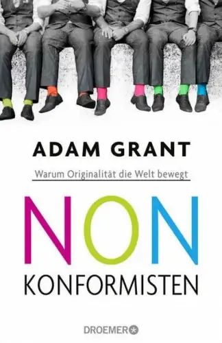 Buch: Nonkonformisten, Grant, Adam, 2016, Droemer, gebraucht, sehr gut