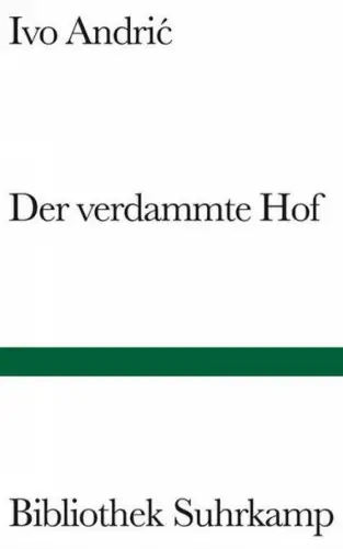 Buch: Der verdammte Hof, Andric, Ivo, 2002, Suhrkamp, Erzählung, sehr gut