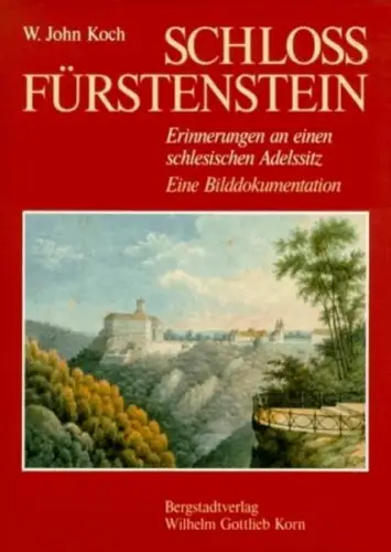 Buch: Schloss Fürstenstein, Koch, W. John, 1989, Wilhelm Gottlieb Korn