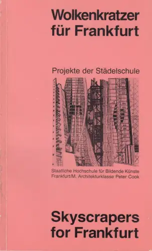 Buch: Wolkenkratzer für Frankfurt / Scyscrapers for Frankfurt, 1988, Büchner
