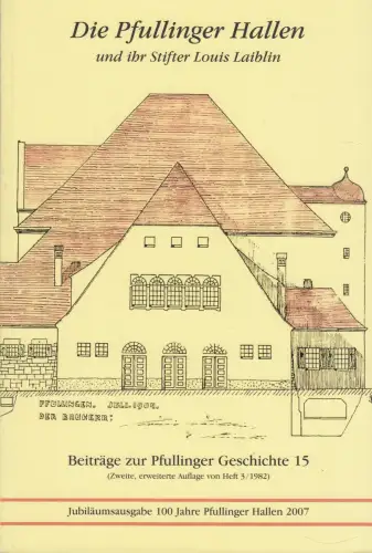 Buch: Die Pfullinger Hallen und ihr Schöpfer Louis Laiblin, 2007, sehr gut
