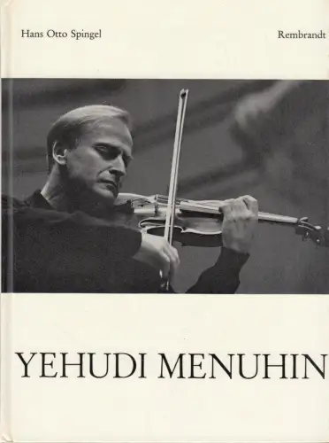 Buch: Yehudi Menuhin, Spingel, Hans Otto, Spingel, 1964, Rembrandt, signiert