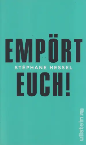 Buch: Empört euch!, Hessel, Stephane. 2011, Ullstein Buchverlage, gebraucht, gut