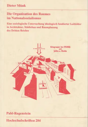 Buch: Die Organisation des Raumes im Nationalsozialismus, Münk, Dieter, 1993