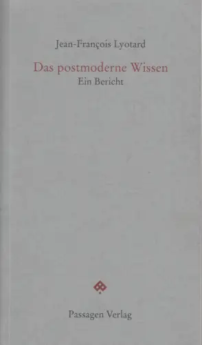 Buch: Ein Bericht, Das postmoderne Wissen, 2019, Passagen Verlag, gebraucht, gut