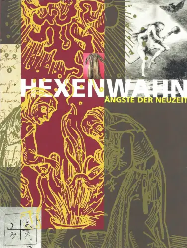 Ausstellungskatalog: Hexenwahn - Ängste der Neuzeit, 2002, Historisches Museum